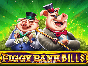 vk777 Piggy Bank Bills Slot Game